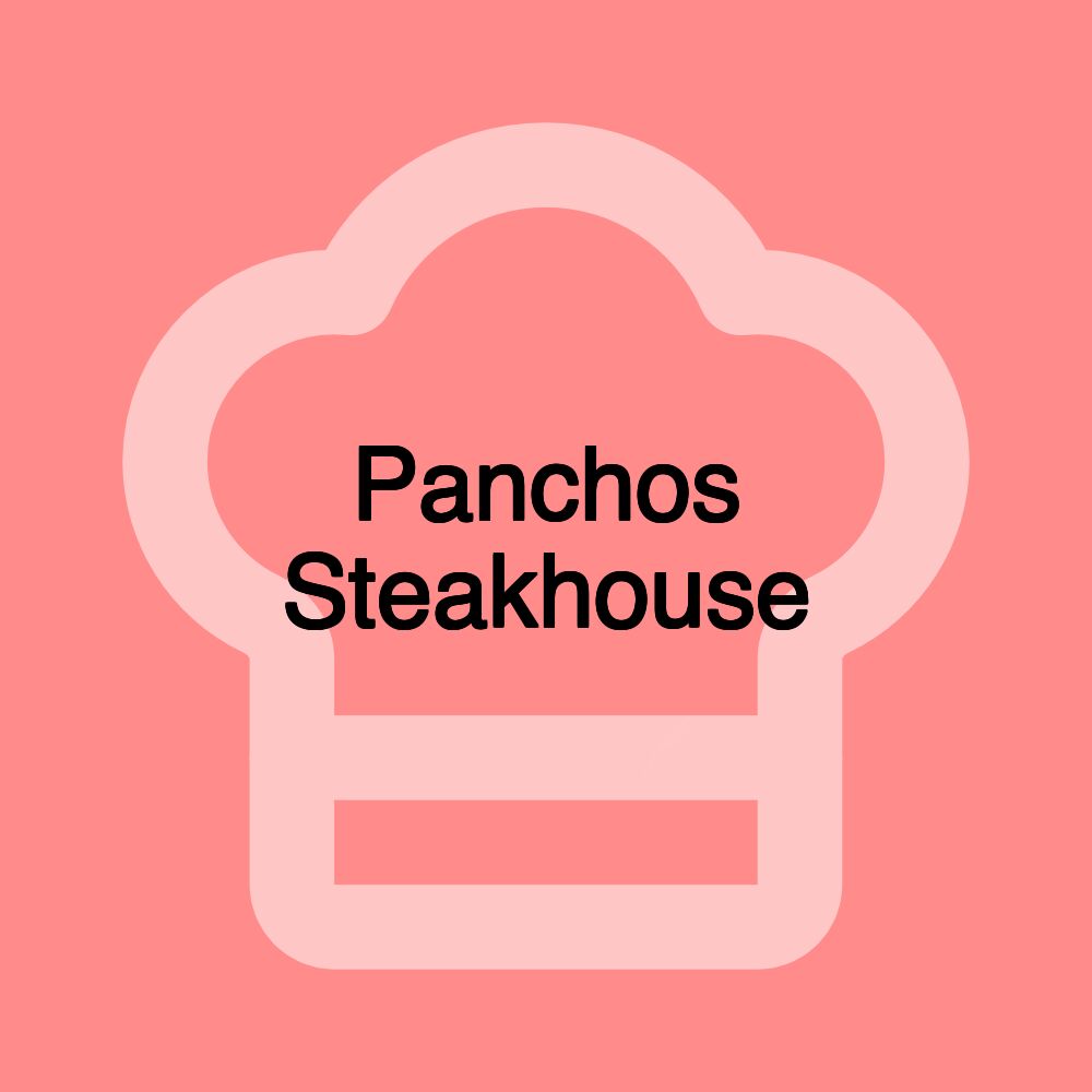 Panchos Steakhouse