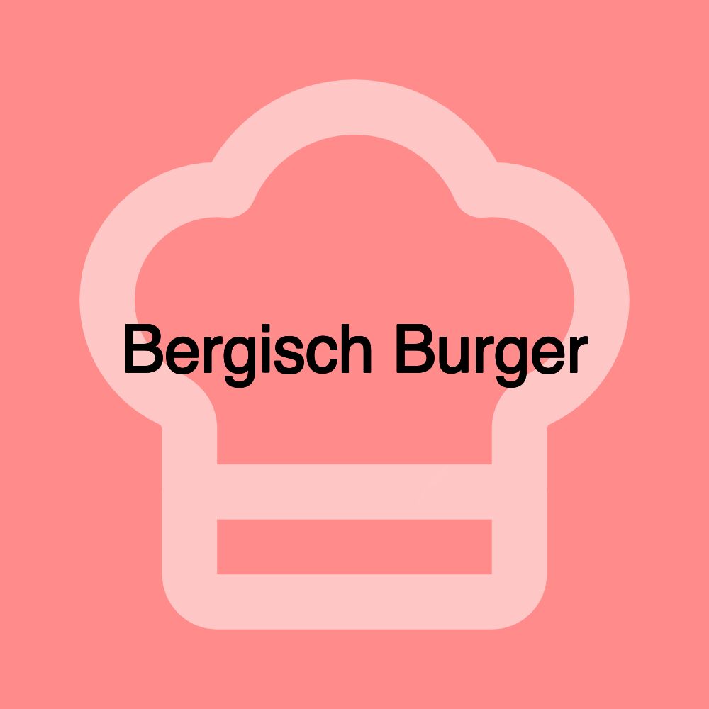 Bergisch Burger