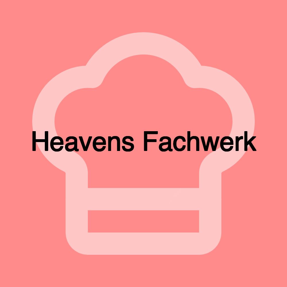 Heavens Fachwerk