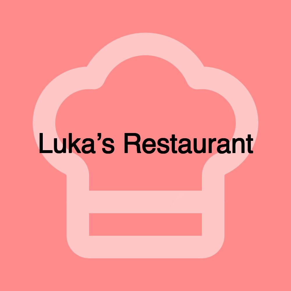 Luka’s Restaurant