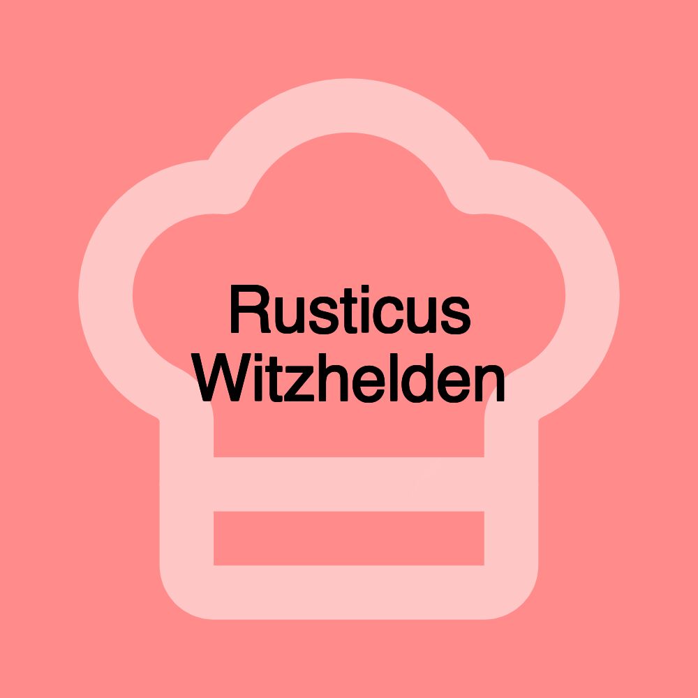 Rusticus Witzhelden