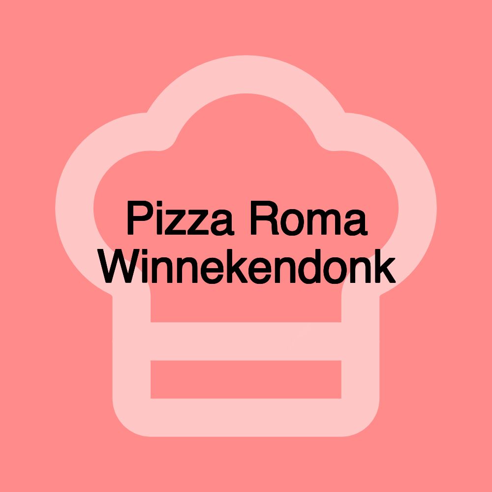 Pizza Roma Winnekendonk