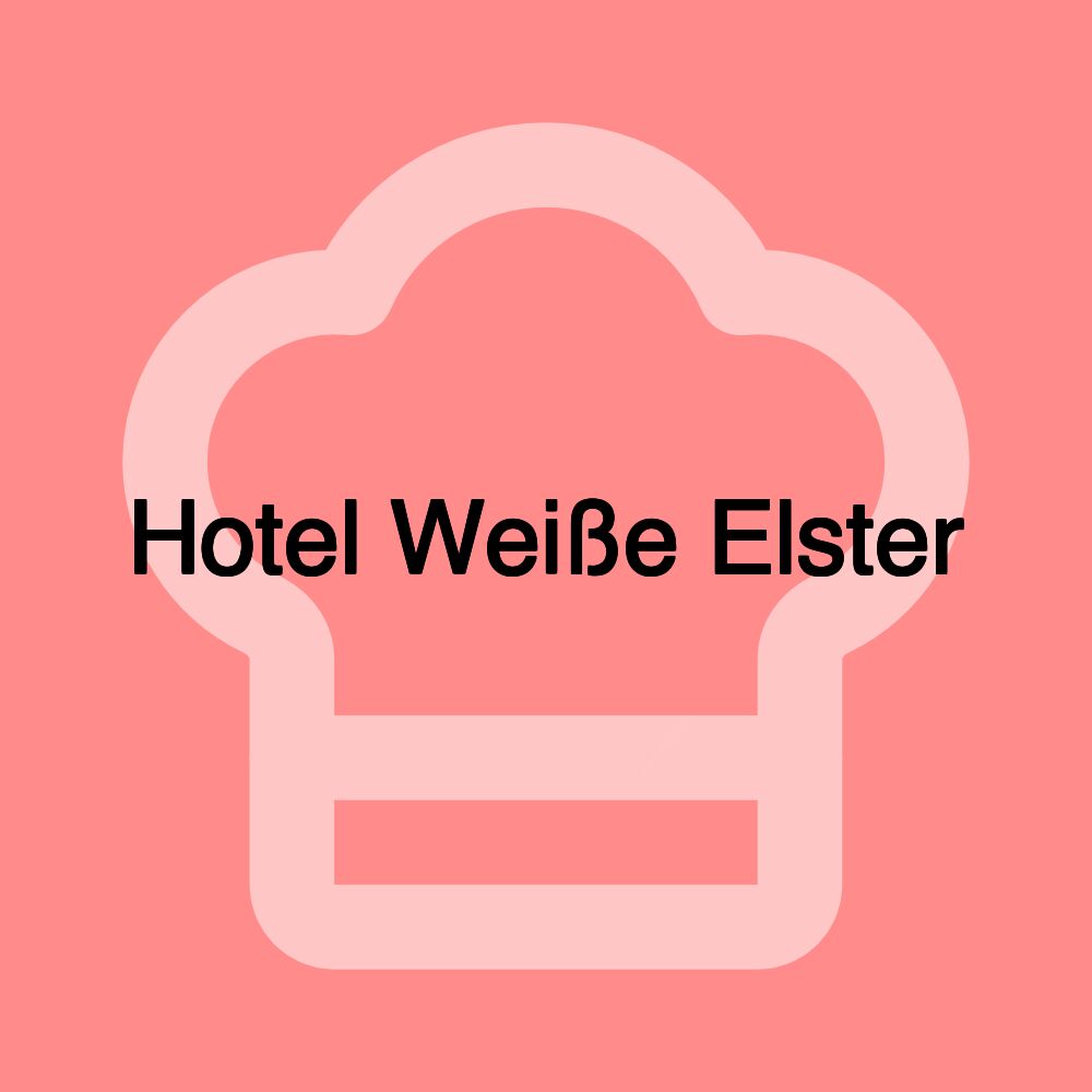 Hotel Weiße Elster