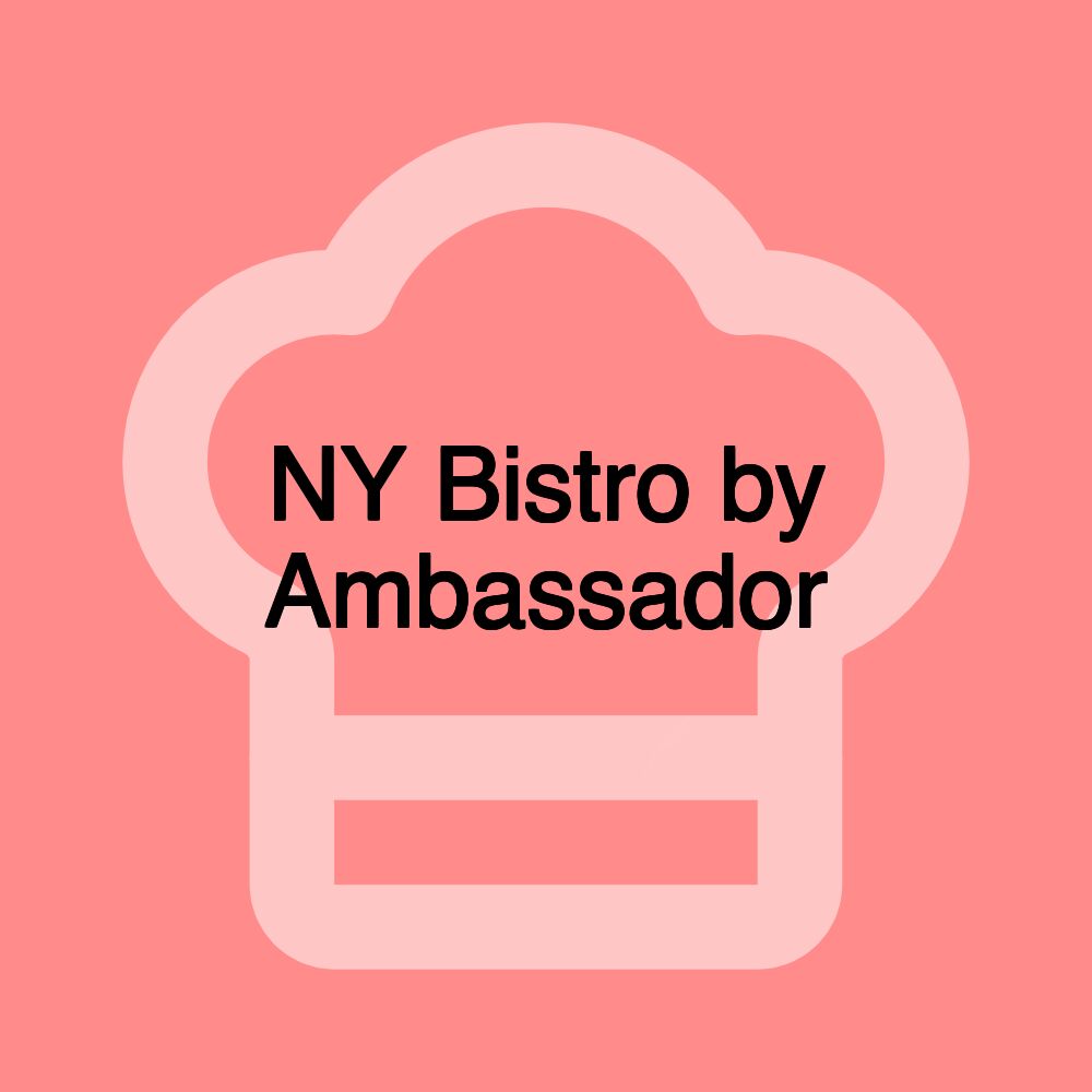 NY Bistro by Ambassador