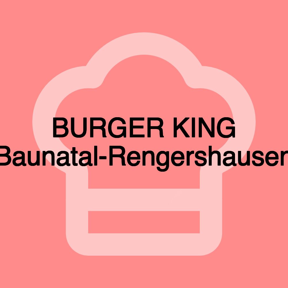 BURGER KING Baunatal-Rengershausen