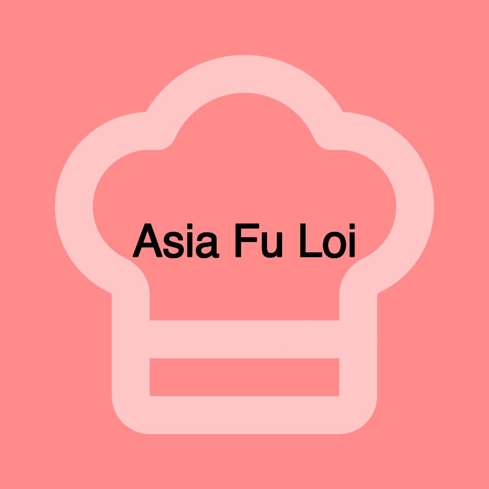 Asia Fu Loi