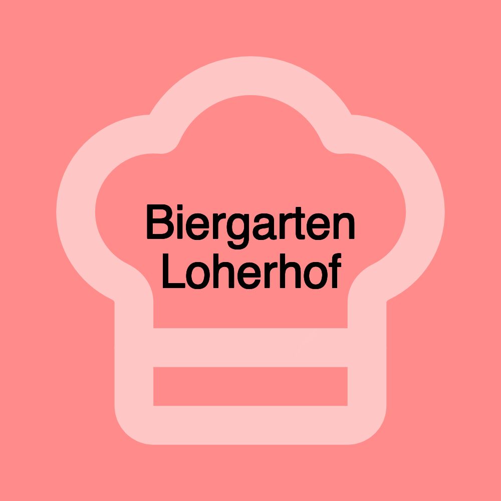 Biergarten Loherhof