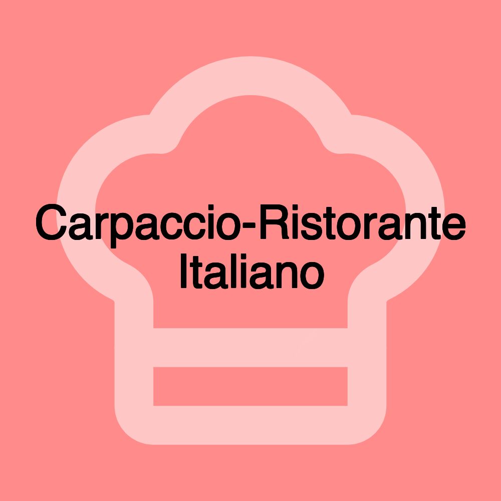 Carpaccio-Ristorante Italiano