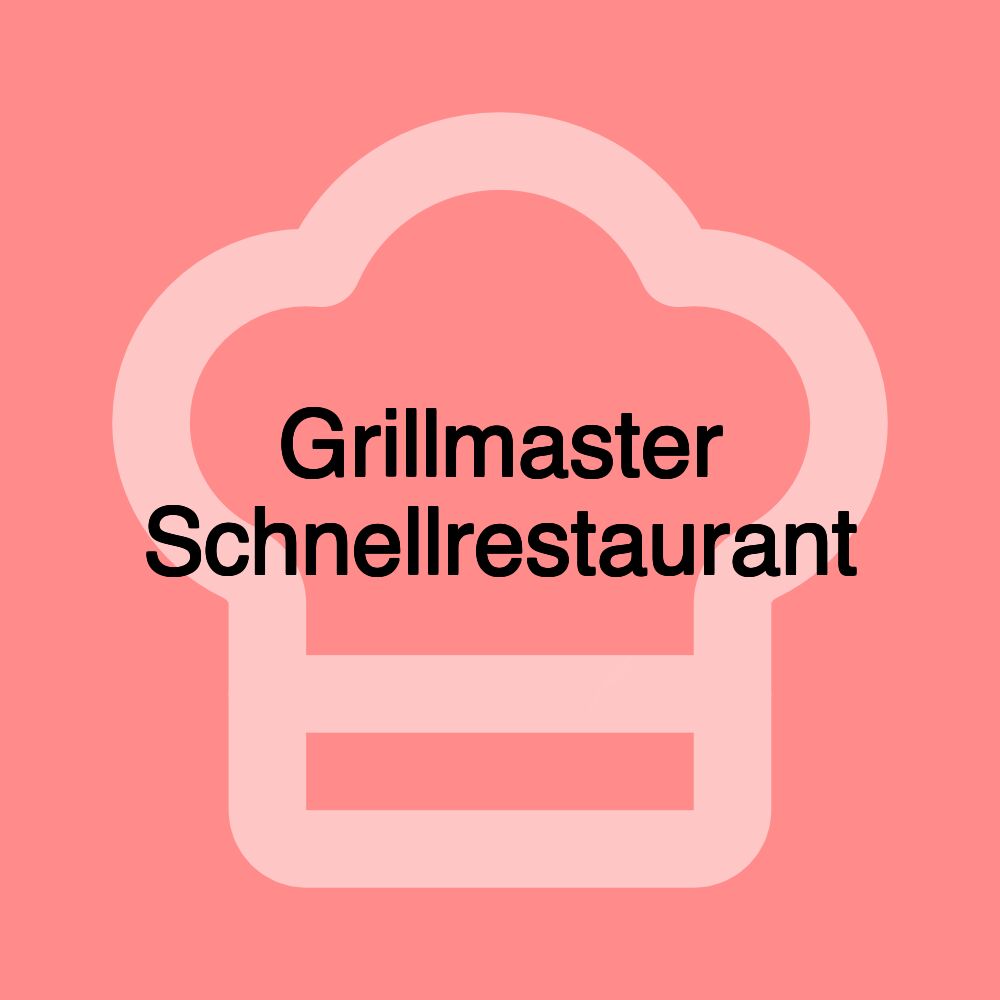 Grillmaster Schnellrestaurant