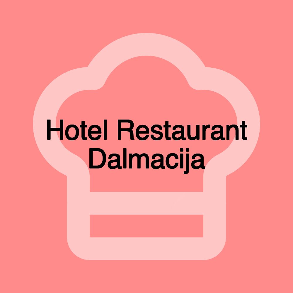 Hotel Restaurant Dalmacija