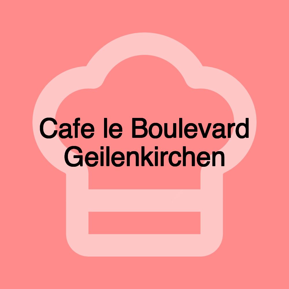 Cafe le Boulevard Geilenkirchen