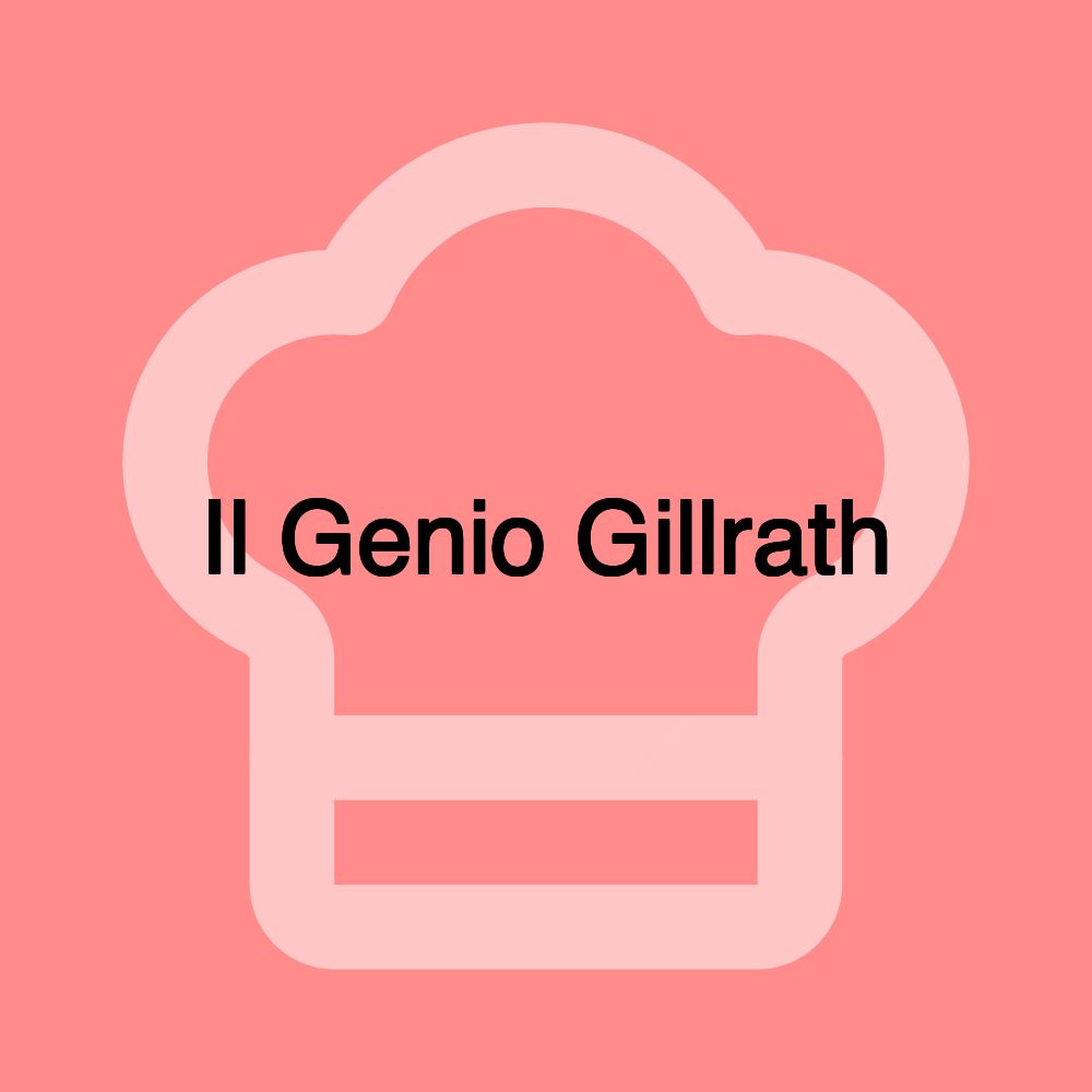 Il Genio Gillrath