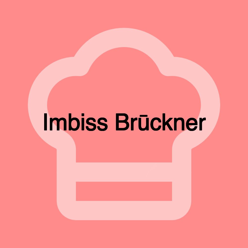 Imbiss Brūckner