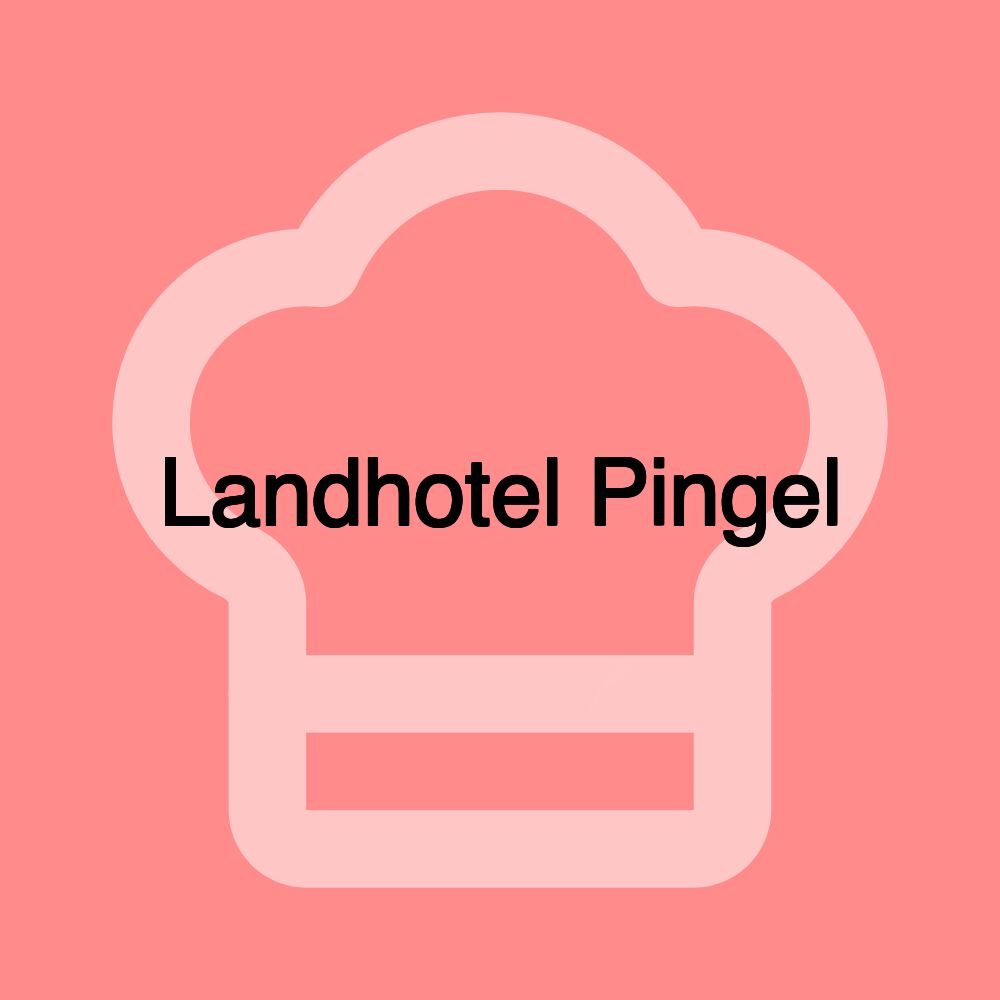 Landhotel Pingel