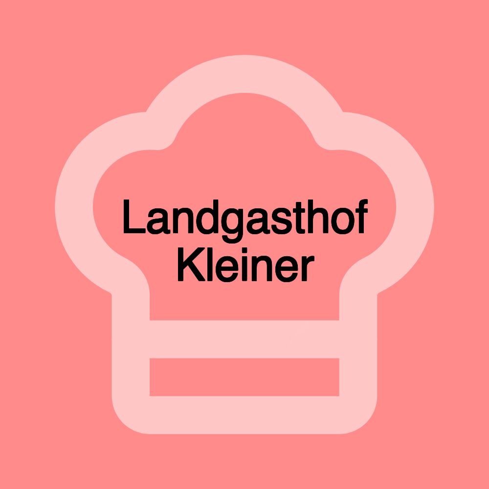 Landgasthof Kleiner