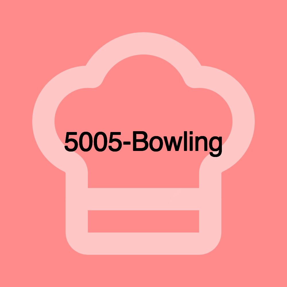 5005-Bowling