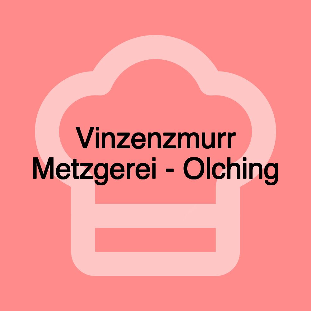 Vinzenzmurr Metzgerei - Olching