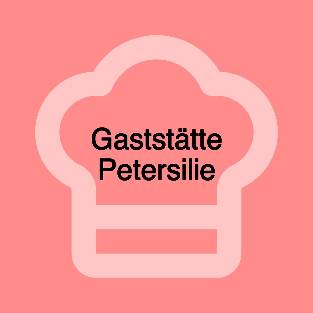 Gaststätte Petersilie