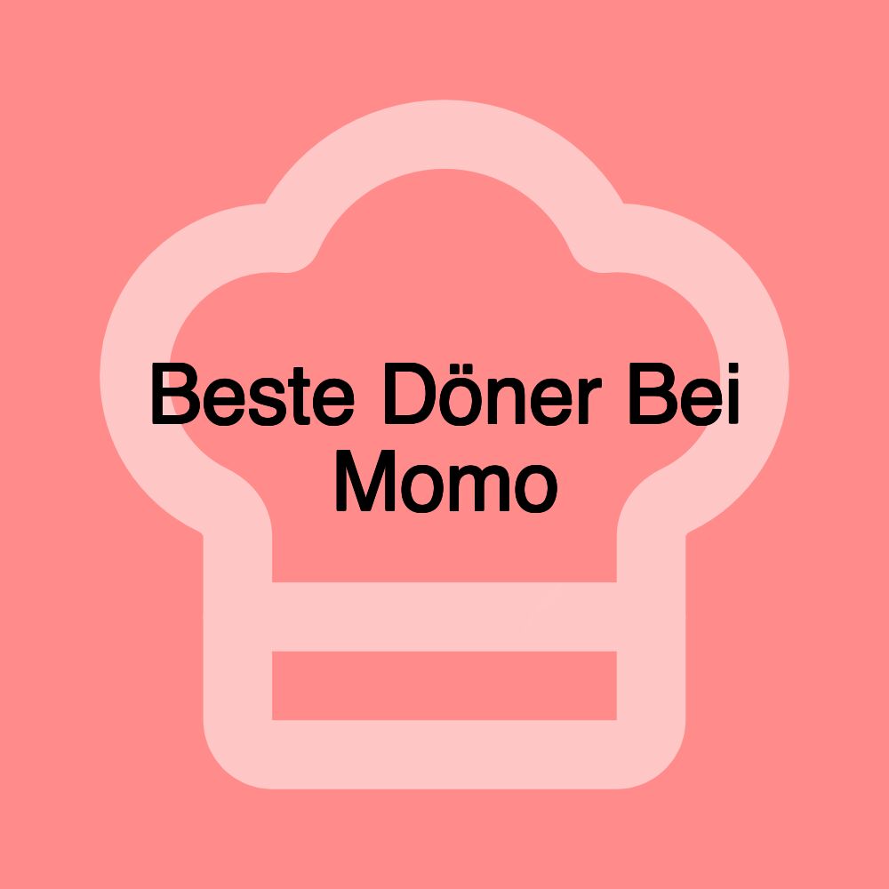 Beste Döner Bei Momo