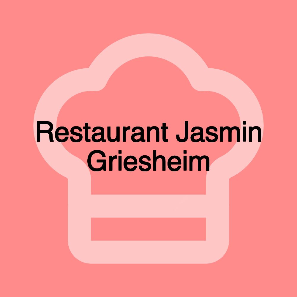 Restaurant Jasmin Griesheim