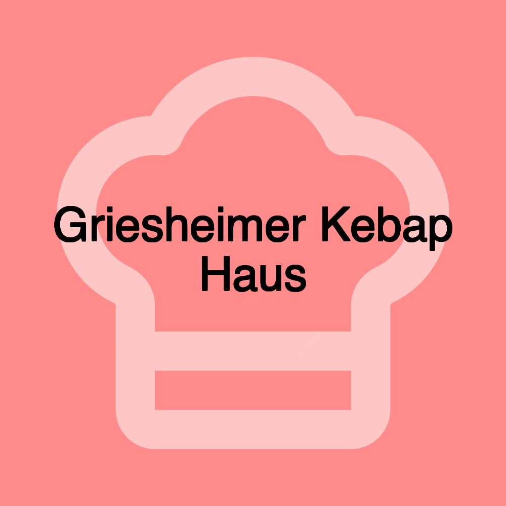 Griesheimer Kebap Haus