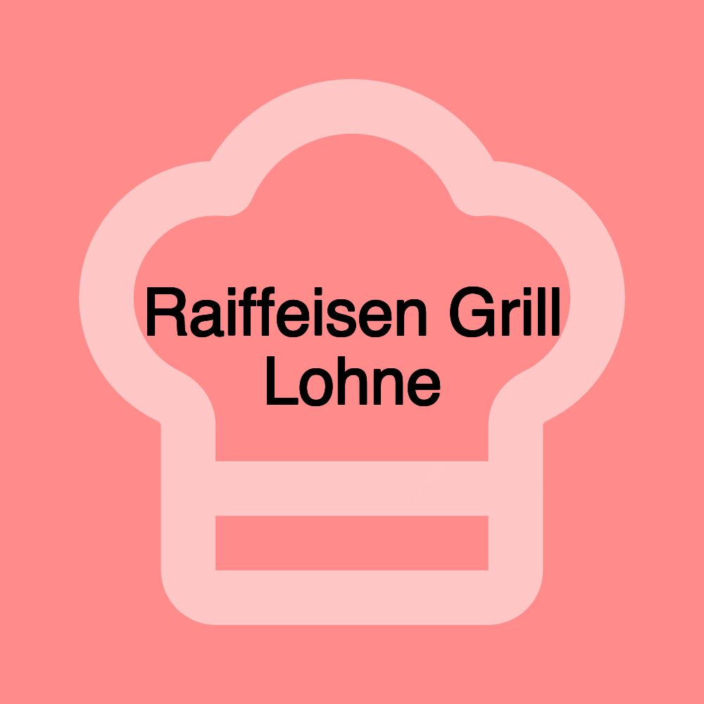 Raiffeisen Grill Lohne