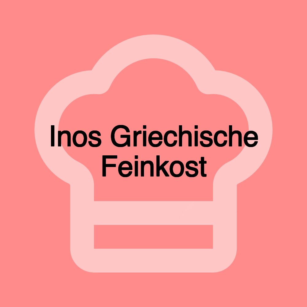 Inos Griechische Feinkost