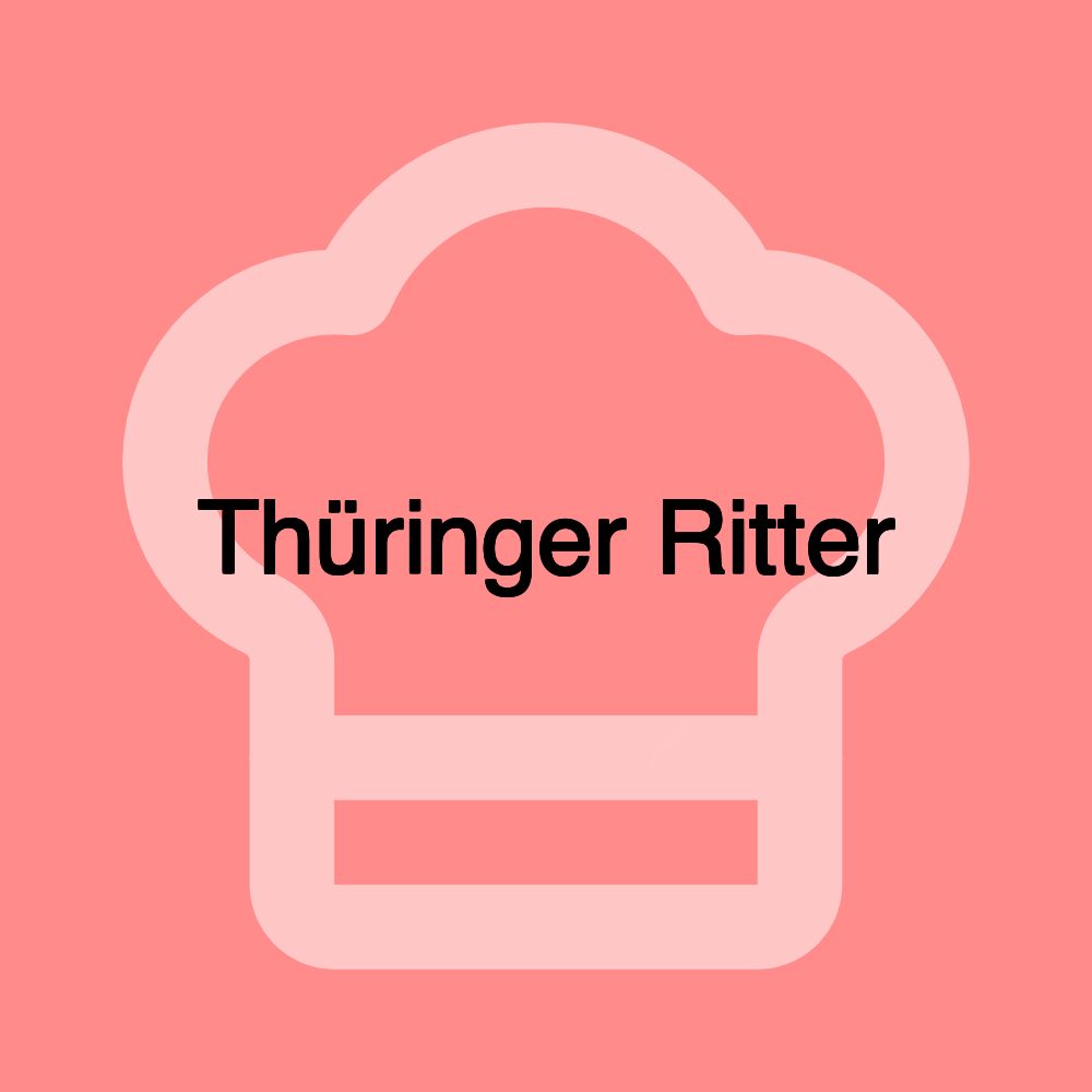 Thüringer Ritter