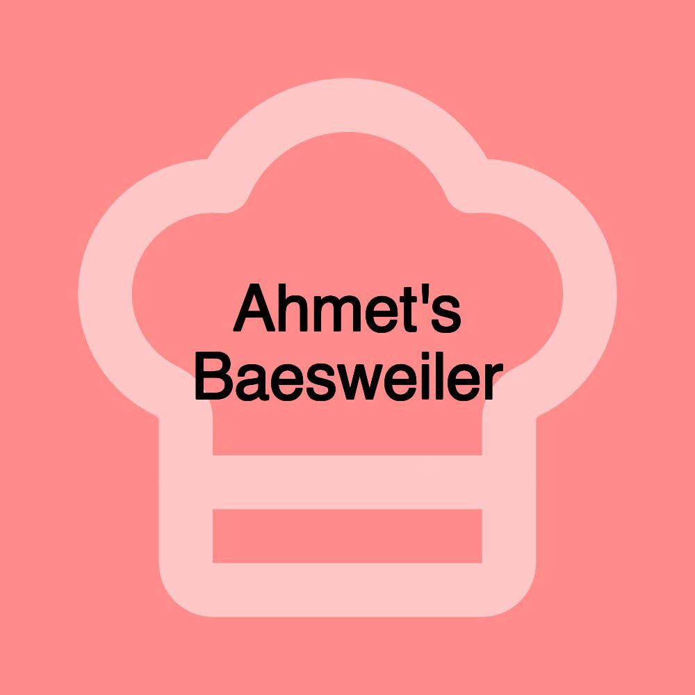 Ahmet's Baesweiler