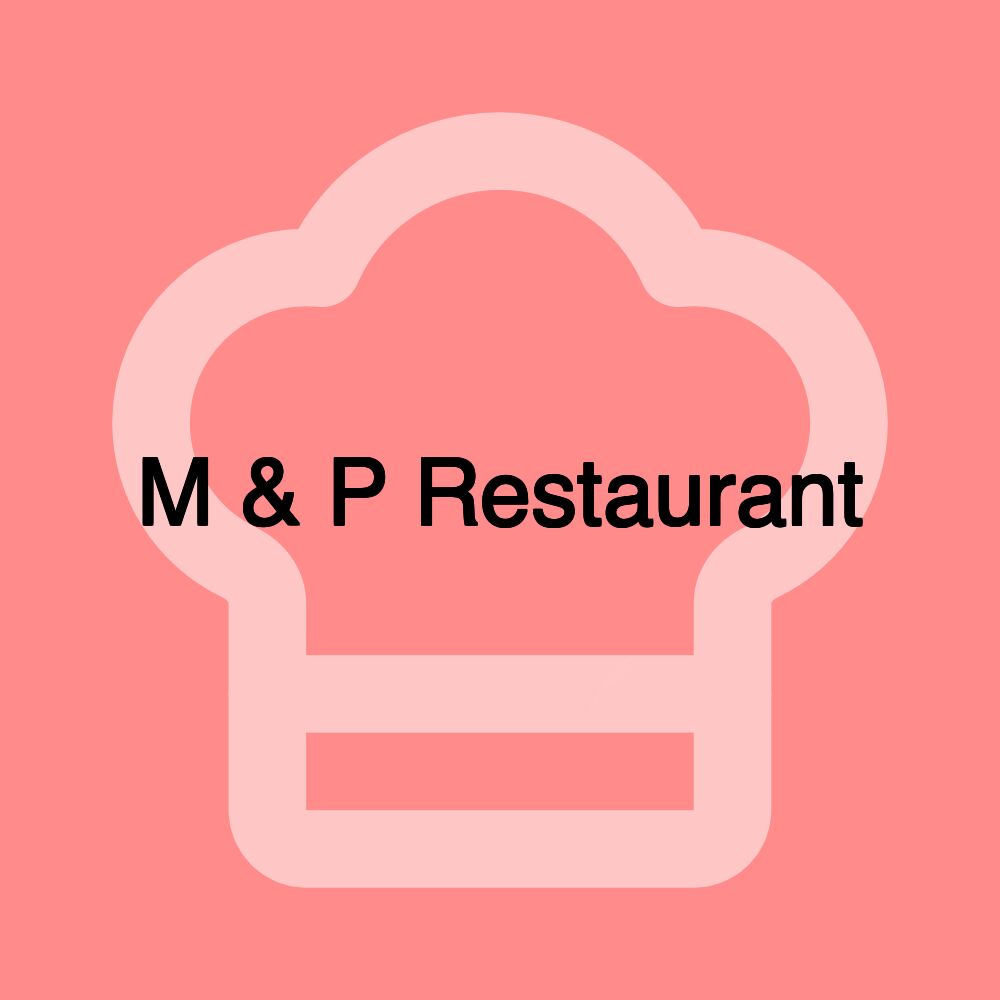 M & P Restaurant