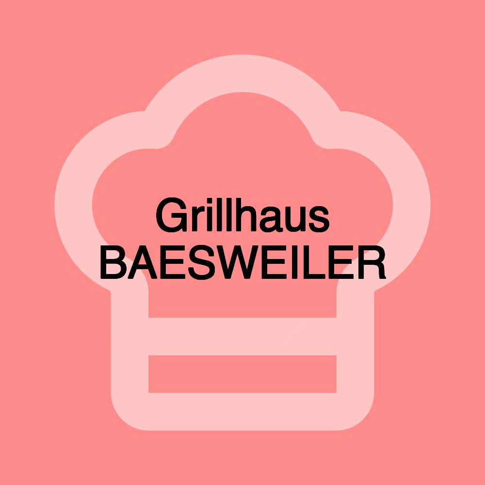 Grillhaus BAESWEILER