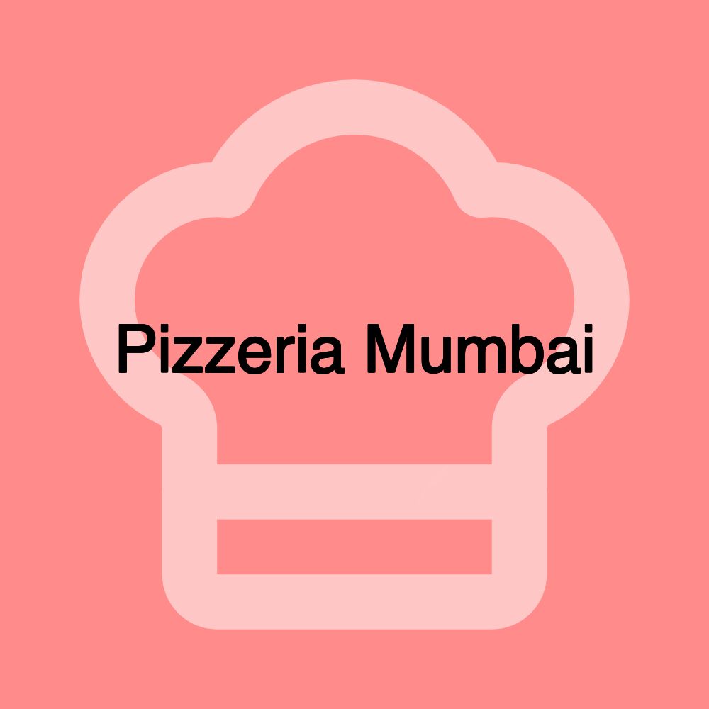 Pizzeria Mumbai