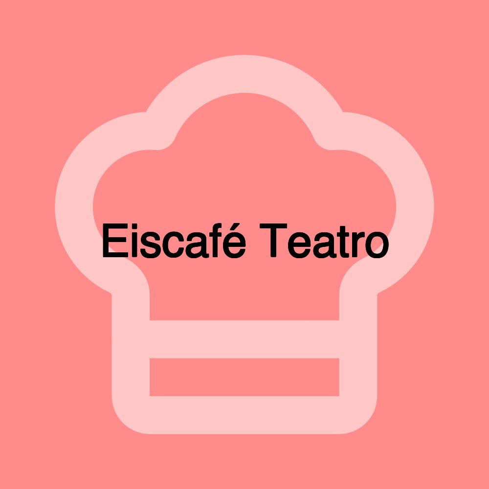 Eiscafé Teatro