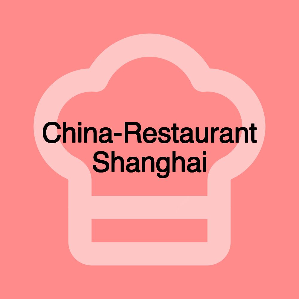 China-Restaurant Shanghai