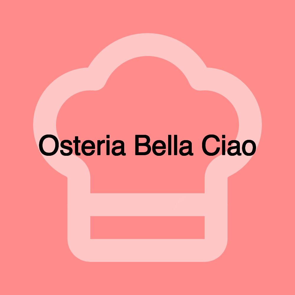 Osteria Bella Ciao