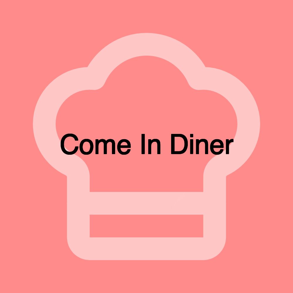 Come In Diner