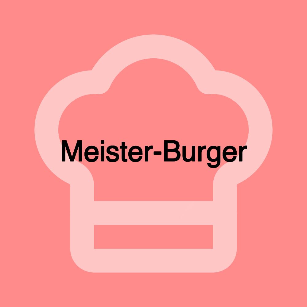 Meister-Burger