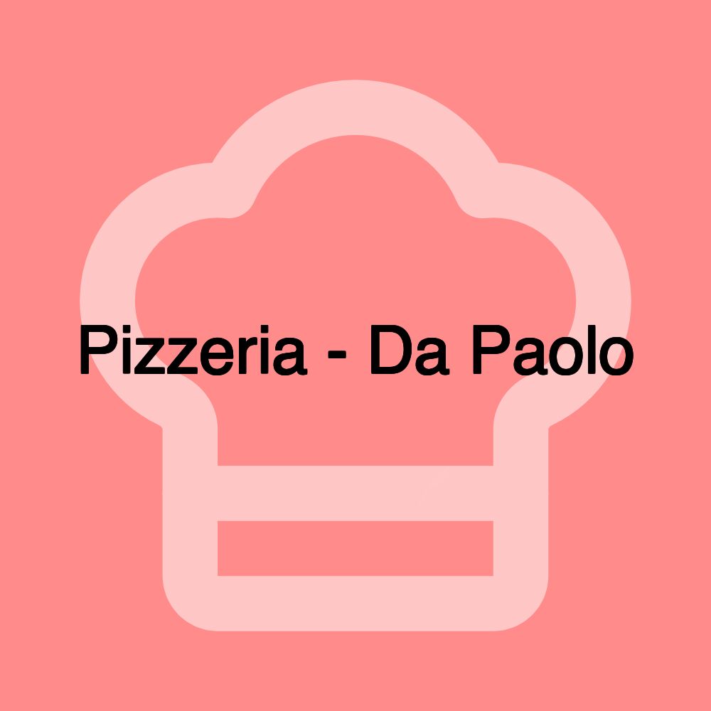 Pizzeria - Da Paolo