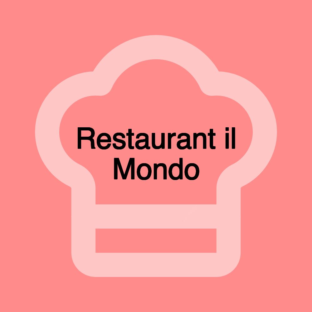 Restaurant il Mondo