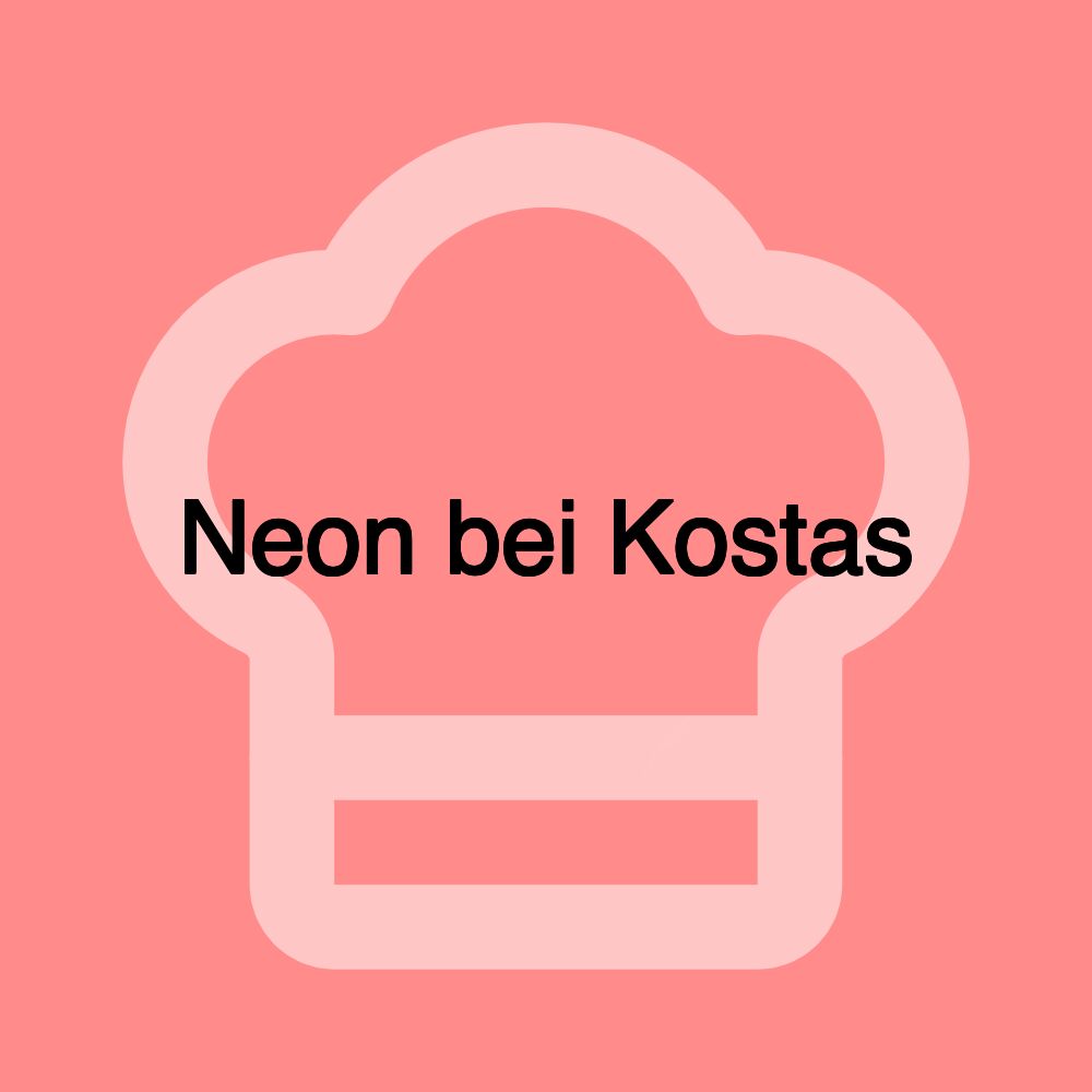 Neon bei Kostas