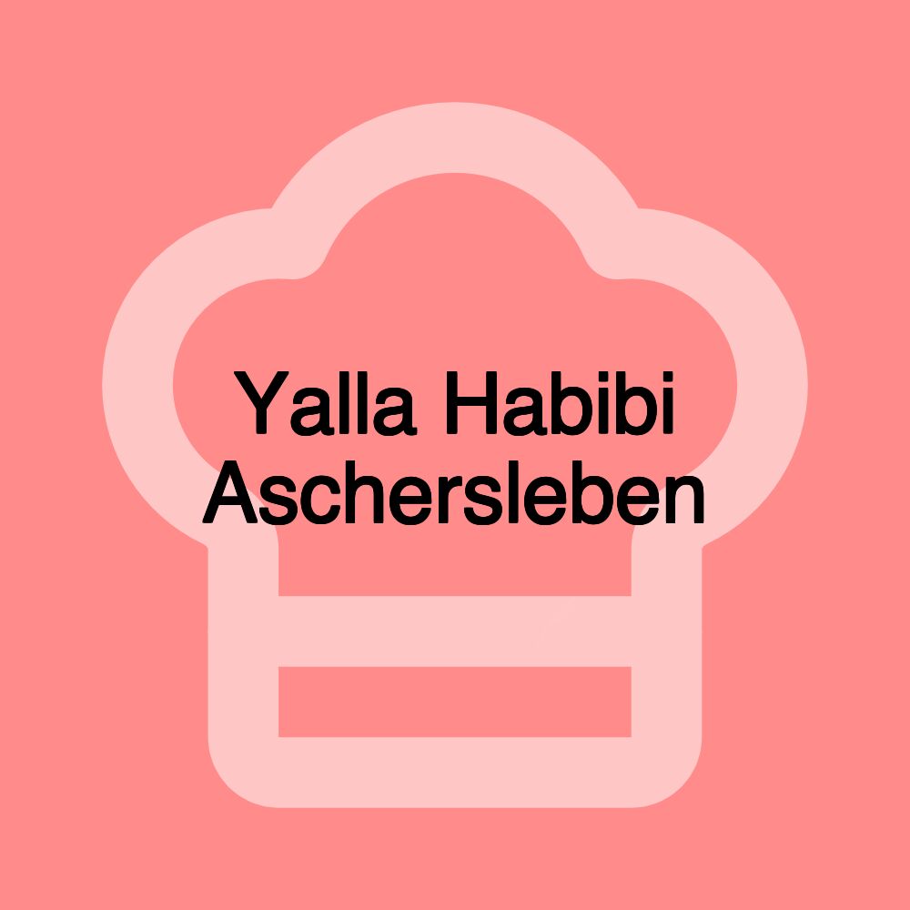 Yalla Habibi Aschersleben