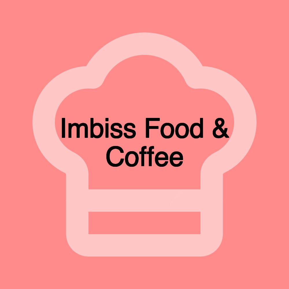 Imbiss Food & Coffee