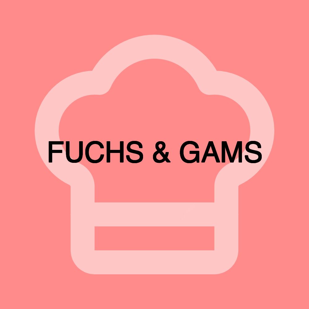 FUCHS & GAMS