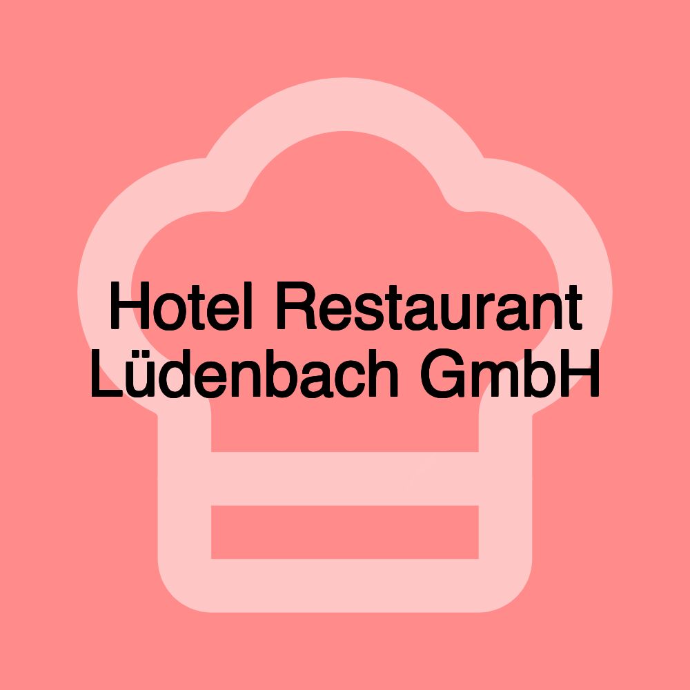 Hotel Restaurant Lüdenbach GmbH