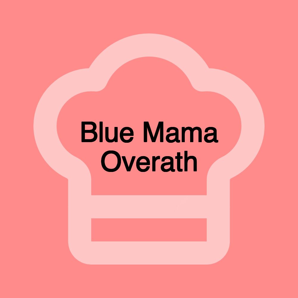 Blue Mama Overath