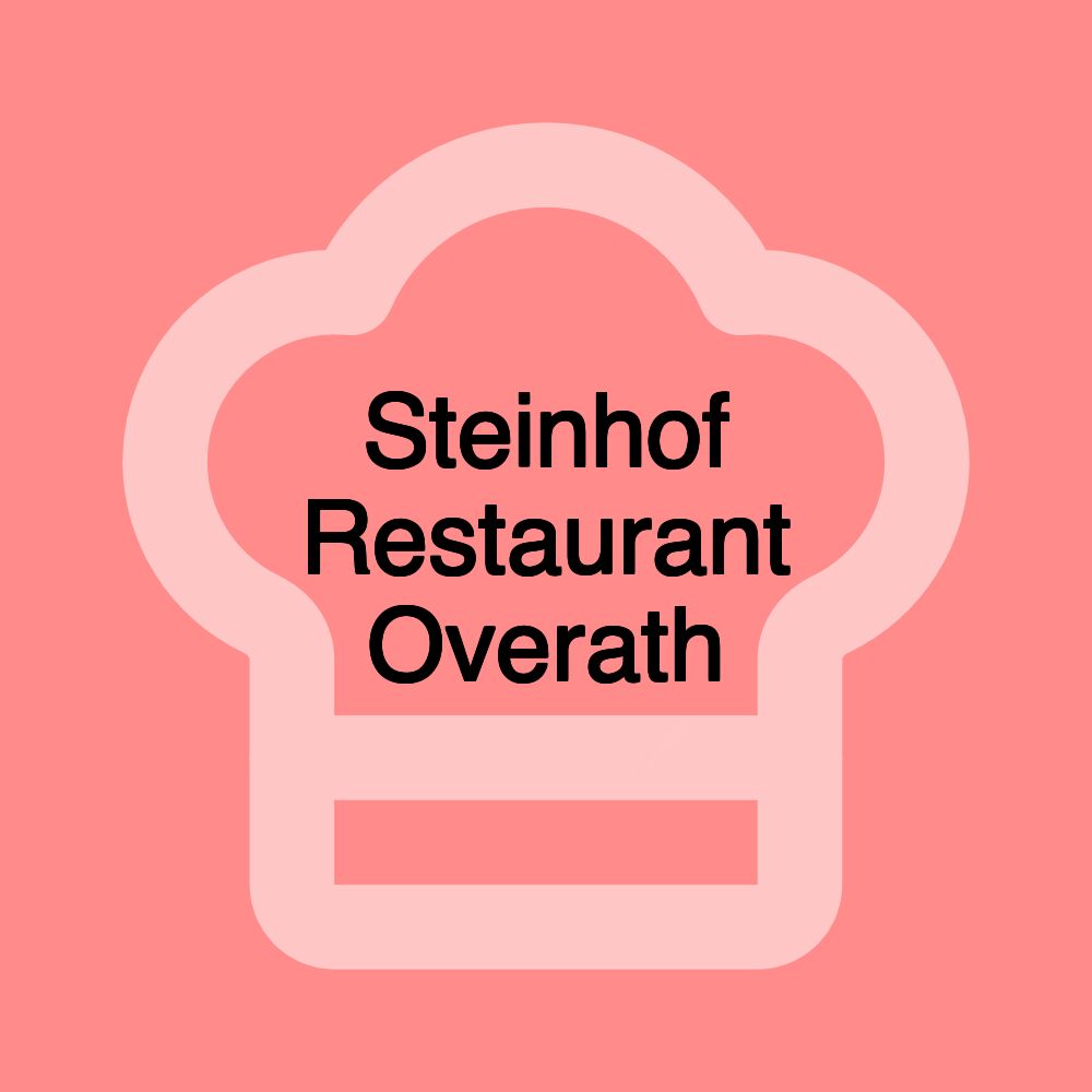 Steinhof Restaurant Overath