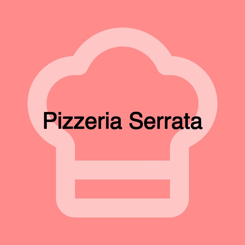 Pizzeria Serrata