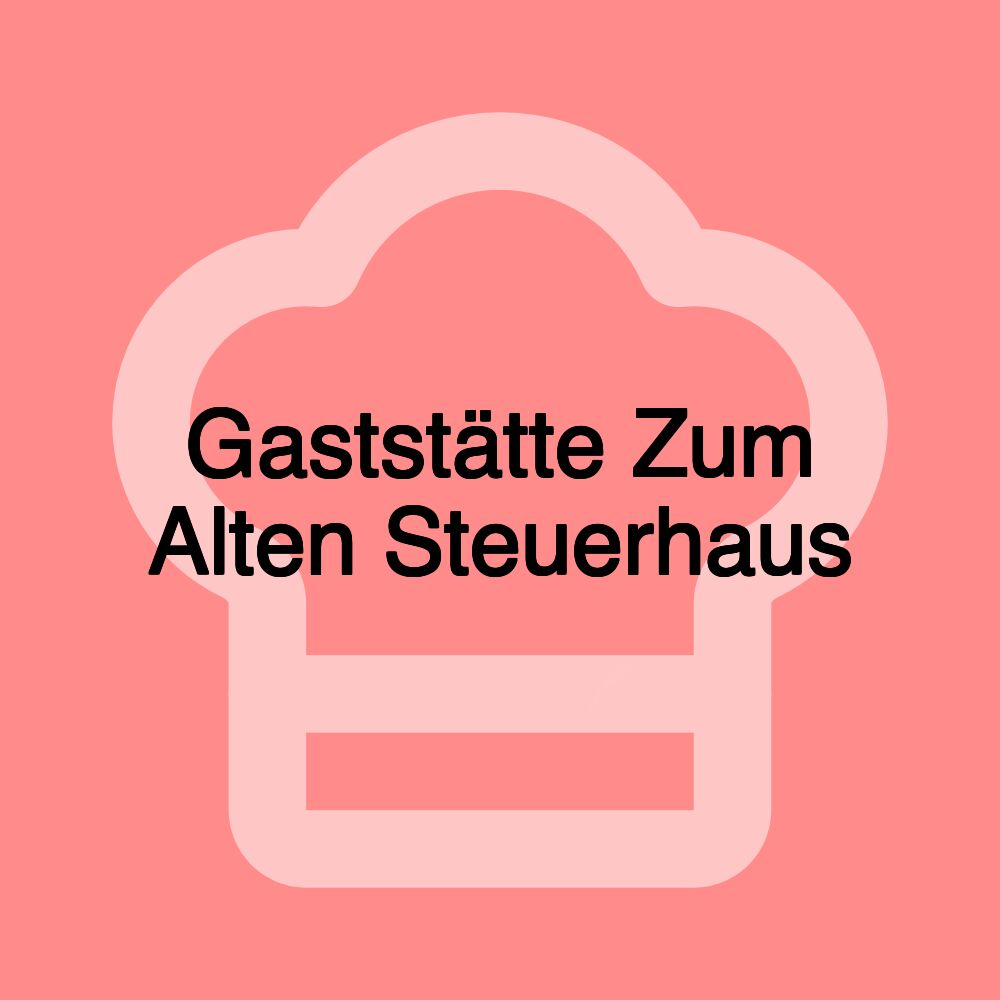 Gaststätte Zum Alten Steuerhaus