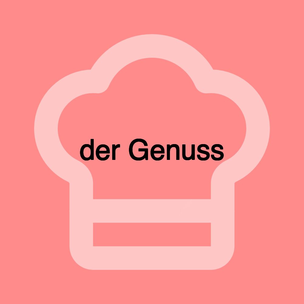 der Genuss