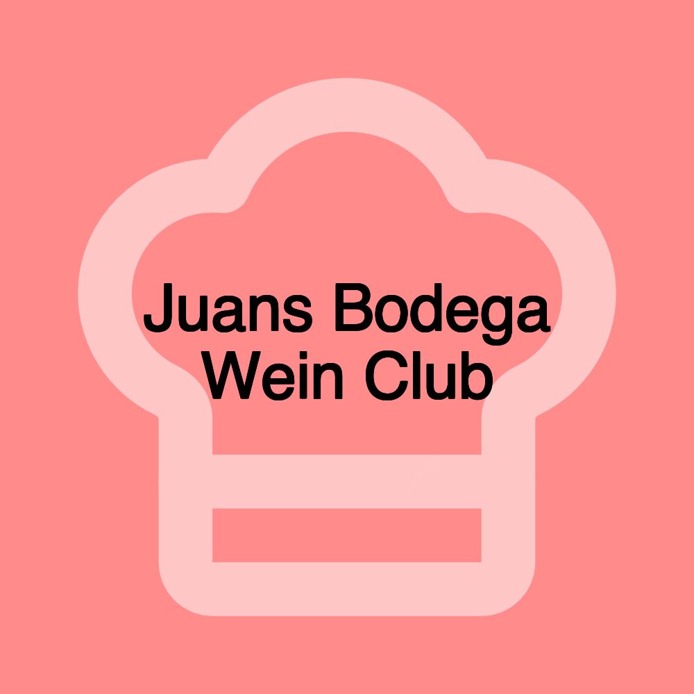 Juans Bodega Wein Club